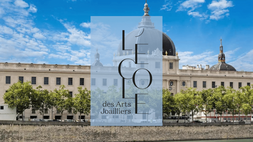 L'École des Arts Joailliers à Lyon